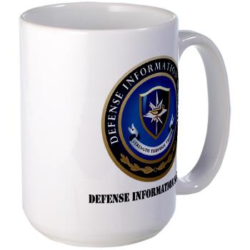 DIS - M01 - 03 - Defense Information School with Text - Large Mug - Click Image to Close