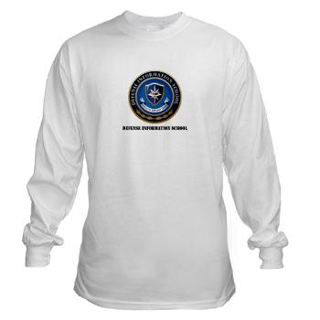 DIS - A01 - 03 - Defense Information School with Text - Long Sleeve T-Shirt - Click Image to Close