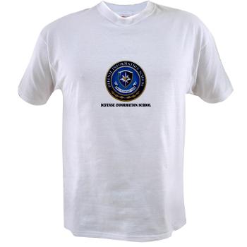 DIS - A01 - 04 - Defense Information School with Text - Value T-shirt