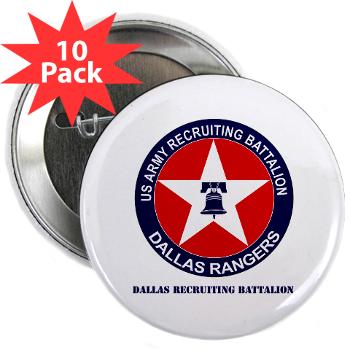 DRB - M01 - 01 - DUI - Dallas Recruiting Battalion with Text - 2.25" Button (10 pack) - Click Image to Close