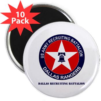 DRB - M01 - 01 - DUI - Dallas Recruiting Battalion with Text - 2.25" Magnet (10 pack)