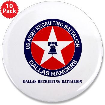 DRB - M01 - 01 - DUI - Dallas Recruiting Battalion with Text - 3.5" Button (10 pack)