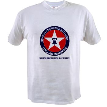 DRB - A01 - 04 - DUI - Dallas Recruiting Battalion with Text - Value T-shirt - Click Image to Close