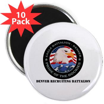 DRBN - M01 - 01 - DUI - Denver Recruiting Battalion with Text - 2.25" Magnet (10 pack)