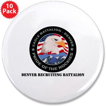 DRBN - M01 - 01 - DUI - Denver Recruiting Battalion with Text - 3.5" Button (10 pack) - Click Image to Close