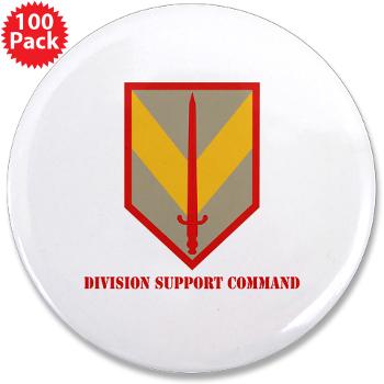 DSC - M01 - 01 - Division Support Command with Text - 3.5" Button (100 pack)
