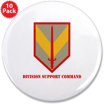 DSC - M01 - 01 - Division Support Command with Text - 3.5" Button (10 pack)