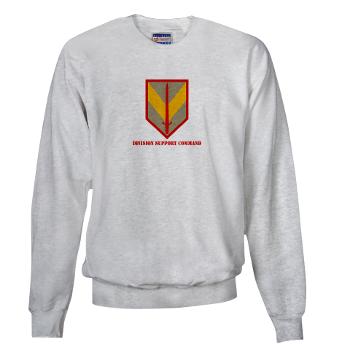 DSC - A01 - 03 - Division Support Command with Text - Sweatshirt