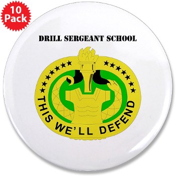 DSS - M01 - 01 - DUI - Drill Sergeant School with Text - 3.5" Button (10 pack)