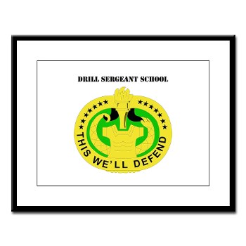 DSS - M01 - 02 - DUI - Drill Sergeant School with Text - Large Framed Print - Click Image to Close