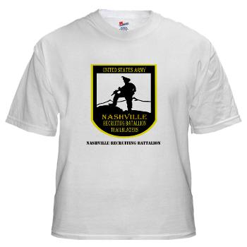 NRB - A01 - 04 - DUI - Nashville Recruiting Battalion with Text - White T-Shirt