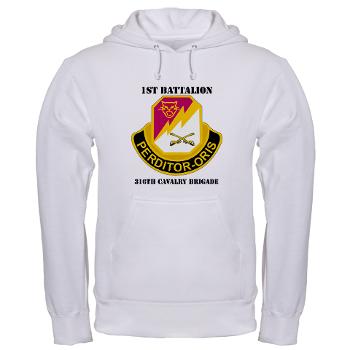 1B316CB - A01 - 03 - DUI - 1st Battalion - 316th Cavalry Brigade with Text Hooded Sweatshirt