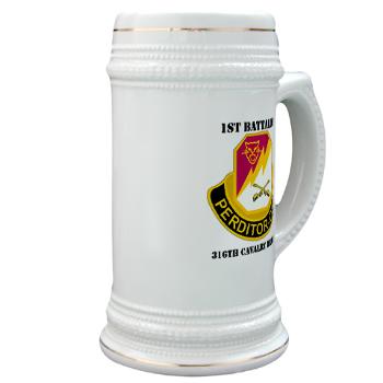 1B316CB - M01 - 03 - DUI - 1st Battalion - 316th Cavalry Brigade with Text Stein - Click Image to Close