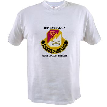 1B316CB - A01 - 04 - DUI - 1st Battalion - 316th Cavalry Brigade with Text Value T-Shirt