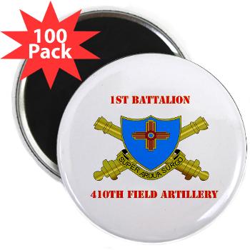 1B410FA - M01 - 01 - DUI - 1st Bn - 410th FA with Text - 2.25" Magnet (100 pack)