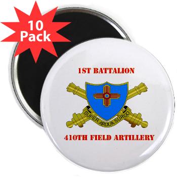 1B410FA - M01 - 01 - DUI - 1st Bn - 410th FA with Text - 2.25" Magnet (10 pack)
