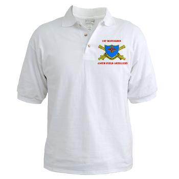 1B410FA - A01 - 04 - DUI - 1st Bn - 410th FA with Text - Golf Shirt - Click Image to Close