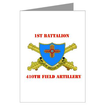 1B410FA - M01 - 02 - DUI - 1st Bn - 410th FA with Text - Greeting Cards (Pk of 10)