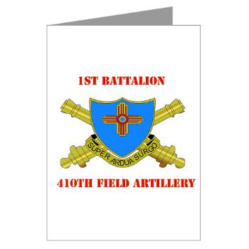 1B410FA - M01 - 02 - DUI - 1st Bn - 410th FA with Text - Greeting Cards (Pk of 20) - Click Image to Close