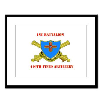 1B410FA - M01 - 02 - DUI - 1st Bn - 410th FA with Text - Large Framed Print