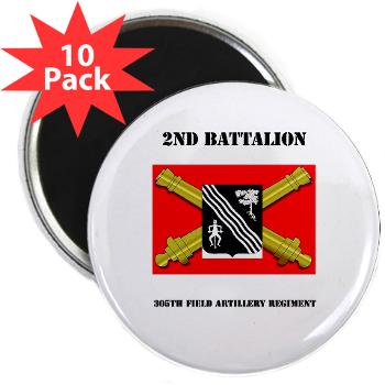 2B305FAR - M01 - 01 - DUI - 2nd Bn 305 Regt FA-177TH Armored Brigade with Text - 2.25" Magnet (10 pack) - Click Image to Close