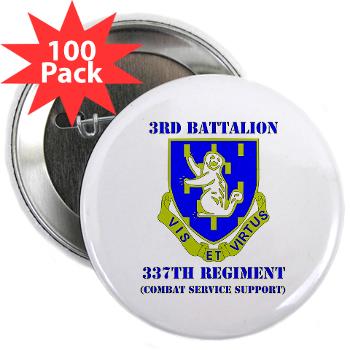 3B337CSS - M01 - 01 - DUI - 3rd Battalion - 337th CSS with Text 2.25" Button (100 pack)