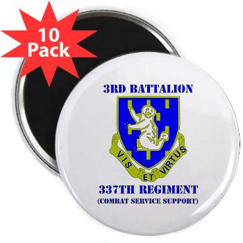 3B337CSS - M01 - 01 - DUI - 3rd Battalion - 337th CSS with Text 2.25" Magnet (100 pack)
