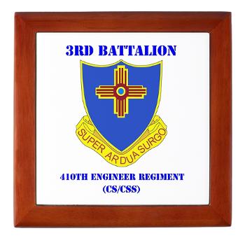 3B410ER - M01 - 03 - DUI - 3rd Bn - 410TH Engineer Regt with Text Keepsake Box - Click Image to Close