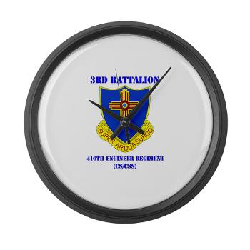 3B410ER - M01 - 03 - DUI - 3rd Bn - 410TH Engineer Regt with Text Large Wall Clock - Click Image to Close