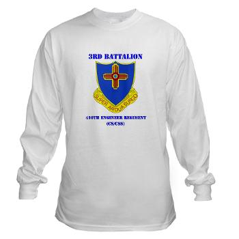 3B410ER - A01 - 03 - DUI - 3rd Bn - 410TH Engineer Regt with Text Long Sleeve T-shirt - Click Image to Close