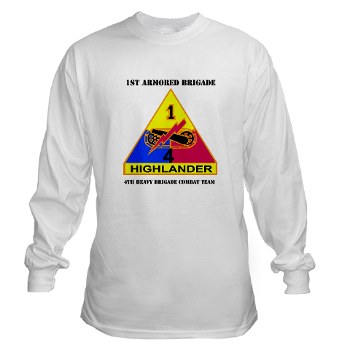 4HCTB - A01 - 03 - DUI - 4th Heavy BCT with Text Long Sleeve T-Shirt