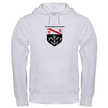 EBN - A01 - 03 - DUI - 1st Engineer Battalion with Text - Hooded Sweatshirt