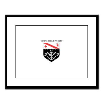 EBN - M01 - 02 - DUI - 1st Engineer Battalion with Text - Large Framed Print