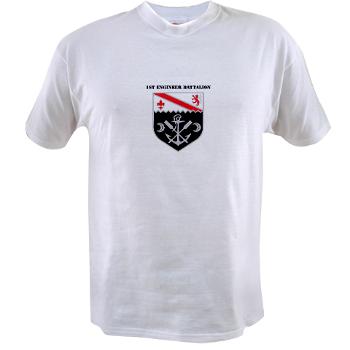 EBN - A01 - 04 - DUI - 1st Engineer Battalion with Text - Value T-shirt