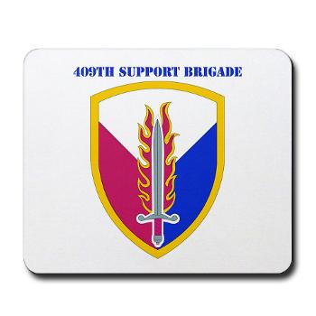 ECC409SB - M01 - 03 - SSI - 409th Support Bde with text - Mousepad