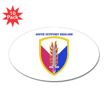 ECC409SB - M01 - 01 - SSI - 409th Support Bde with text - Sticker (Oval 10 pk) - Click Image to Close