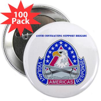 ECC410SB - M01 - 01 - DUI - 410th Contracting Support Bde with text - 2.25" Button (100 pack) - Click Image to Close