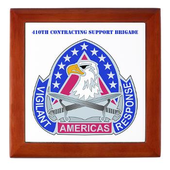 ECC410SB - M01 - 03 - DUI - 410th Contracting Support Bde with text - Keepsake Box