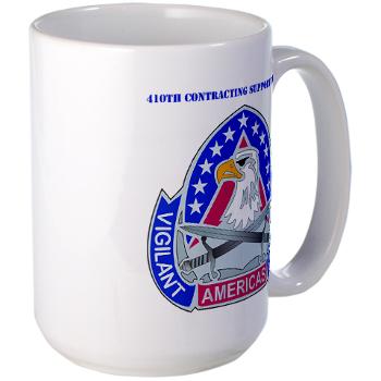 ECC410SB - M01 - 03 - DUI - 410th Contracting Support Bde with text - Large Mug