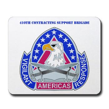 ECC410SB - M01 - 03 - DUI - 410th Contracting Support Bde with text - Mousepad - Click Image to Close