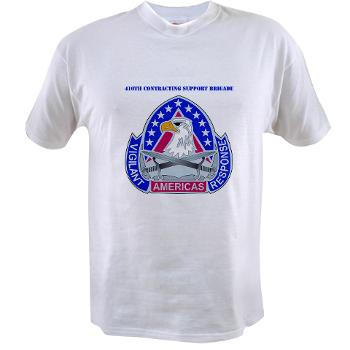 ECC410SB - A01 - 04 - DUI - 410th Contracting Support Bde with text - Value T-shirt