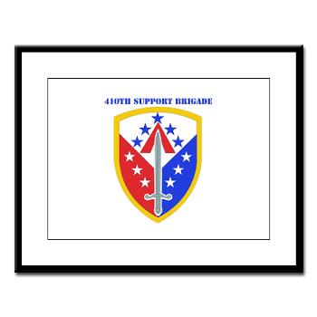 ECC410SB - M01 - 02 - SSI - 410th Support Bde with text - Large Framed Print