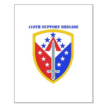 ECC410SB - M01 - 02 - SSI - 410th Support Bde with text - Small Poster - Click Image to Close