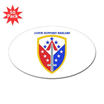 ECC410SB - M01 - 01 - SSI - 410th Support Bde with text - Sticker (Oval 50 pk)