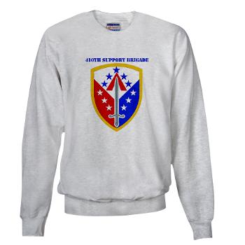 ECC410SB - A01 - 03 - SSI - 410th Support Bde with text - Sweatshirt