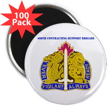 ECC411SB - M01 - 01 - DUI - 411th Contracting Support Brigade with Text - 2.25" Magnet (100 pack)