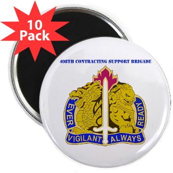 ECC411SB - M01 - 01 - DUI - 411th Contracting Support Brigade with Text - 2.25" Magnet (10 pack)