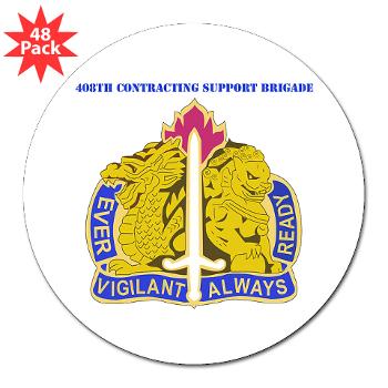 ECC411SB - M01 - 01 - DUI - 411th Contracting Support Brigade with Text - 3" Lapel Sticker (48 pk)