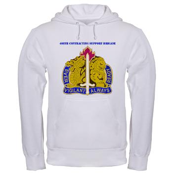 ECC411SB - A01 - 03 - DUI - 411th Contracting Support Brigade with Text - Hooded Sweatshirt