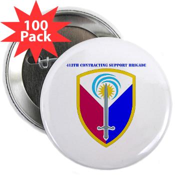 ECC413CSB - M01 - 01 - SSI - 413th Support Brigade with text - 2.25" Button (100 pack)